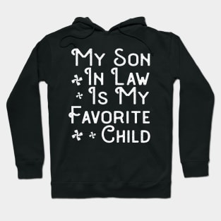 My Son In Law Is My Favorite Child Funny Humor Retro Hoodie